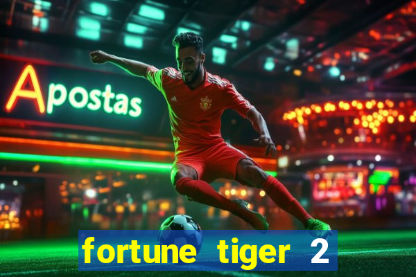 fortune tiger 2 revenge plataforma